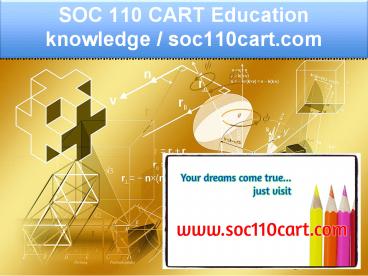 SOC 110 CART Education knowledge / soc110cart.com
