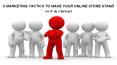 6 MARKETING TACTICS TO MAKE YOUR ONLINE STORE STAND OUT IN CROWD PowerPoint PPT Presentation