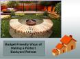 Budget-Friendly Ways of Making a Backyard Retreat PowerPoint PPT Presentation