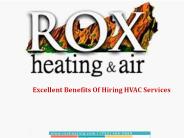 Excellent Benefits Of Hiring HVAC Services