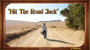 "Hit The Road Jack"