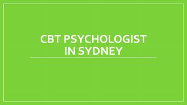 CBT Psychologist in Sydney