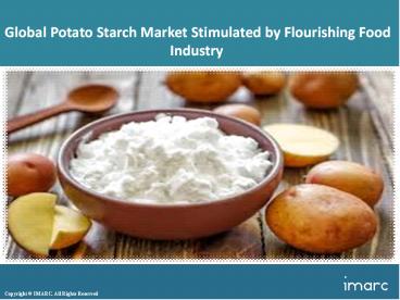 Global Potato Starch Market Share, Size, Price Trends And Research Report (2018-2023)