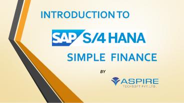 Introduction to SAP S4 HANA Simple Finance - Learn  SAP Simple Finance