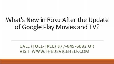 What's New in Roku After the Update of Google Play Movies and TV?