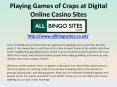Playing Games of Craps at Digital Online Casino Sites PowerPoint PPT Presentation