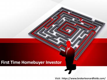 First Time Homebuyer Investor