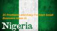 25 Profitable and Easy-To-Start Small Business Ideas in Nigeria PowerPoint PPT Presentation