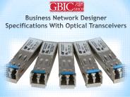 Business Network Designer Specifications With Optical Transceivers