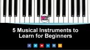 Easiest Musical Instruments to Learn for Beginners