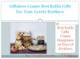 Giftalove Comes Best Rakhi Gifts For Your Lovely Brothers PowerPoint PPT Presentation
