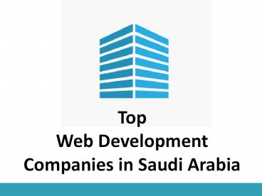 Top Web Development Companies in Saudi Arabia