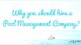Why you should hire a pool management company? PowerPoint PPT Presentation