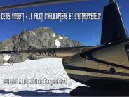 Denis Vincent - Le pilot d'hélicoptère
