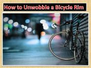 How to Unwobble a Bicycle Rim