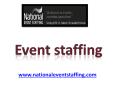 Event staffing – here’s how you need to go about it! PowerPoint PPT Presentation