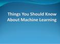 Different Things You Should Know About Machine Learning PowerPoint PPT Presentation