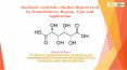 Saccharic Acid Sales Market Report 2018 by Manufacturer, Region, Type and Application PowerPoint PPT Presentation