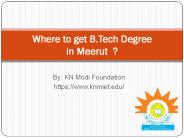 Where to Get B.Tech Degree in Meerut ?