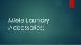 Miele Laundry Accessories PowerPoint PPT Presentation