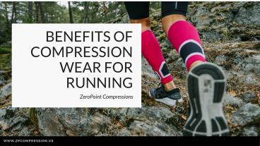 Benefits of compression wear for running | Zeropoint
