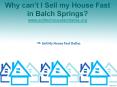 Why can’t I Sell my House Fast in Balch Springs? PowerPoint PPT Presentation