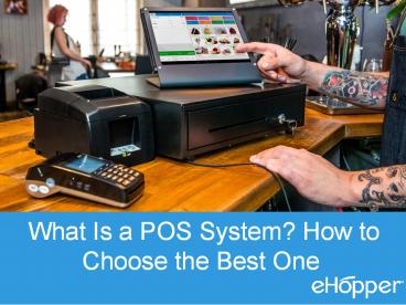 What Is a POS System? How to Choose the Best One for Your Business ...