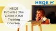 HSQE Provides The Online IOSH Training Courses. PowerPoint PPT Presentation