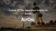 Analysis Of The Aquaculture Industry In Kuwait- AirOxi Tube