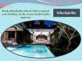 Book affordable villa in Bali to spend your holiday in the most comfortable manner PowerPoint PPT Presentation