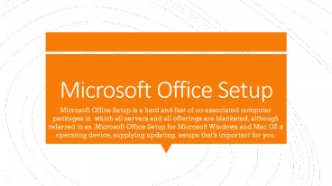 Microsoft Office Setup provides you the fastes computer package