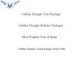 Golden Triangle Tour Package at Affordable Price by ShubhTTC PowerPoint PPT Presentation