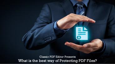 What is the best way of Protecting PDF files?