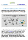 How Blockchain Technology will help Banking sector? PowerPoint PPT Presentation