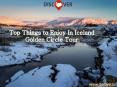 Top Things to Enjoy In Iceland Golden Circle Tour PowerPoint PPT Presentation