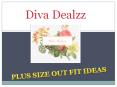 Trendy Plus Size Outfit Ideas for women| Diva Dealzz PowerPoint PPT Presentation