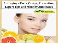 Anti aging – Facts, Causes, Prevention, Expert Tips and More by Annimateo PowerPoint PPT Presentation