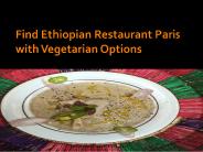 Find ethiopian restaurant paris with vegetarian options