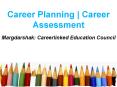 Career Planning | Career Assessment PowerPoint PPT Presentation