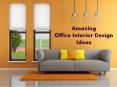 Amazing office interior design ideas PowerPoint PPT Presentation