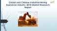 Global and Chinese Industrial Mining Explosives Industry, 2018 Market Research Report PowerPoint PPT Presentation