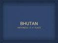 bhutan be your next travel destination PowerPoint PPT Presentation