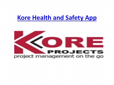 Kore health and safety app