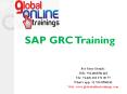 SAP GRC Training, SAP GRC 10.x ONLINE COURSE - Global Trainings PowerPoint PPT Presentation