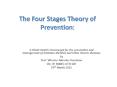 The Four Stages Theory of Prevention PowerPoint PPT Presentation
