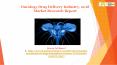 Oncology Drug Delivery Industry, 2018 Market Research Report PowerPoint PPT Presentation
