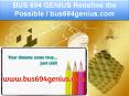 BUS 694 GENIUS Redefine the Possible / bus694genius.com PowerPoint PPT Presentation