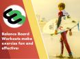 Balance Board Workouts make exercise fun and effective! PowerPoint PPT Presentation