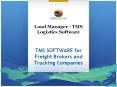 Load Manager - TMS Logistics Software PowerPoint PPT Presentation