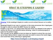 What is Steeping E Liquid?